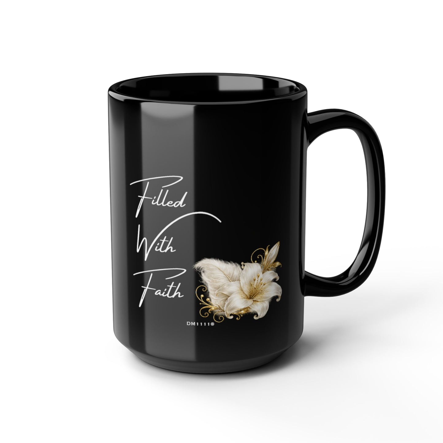 "Filled With Faith" Divine Faith mug (Black, 11oz/15oz)