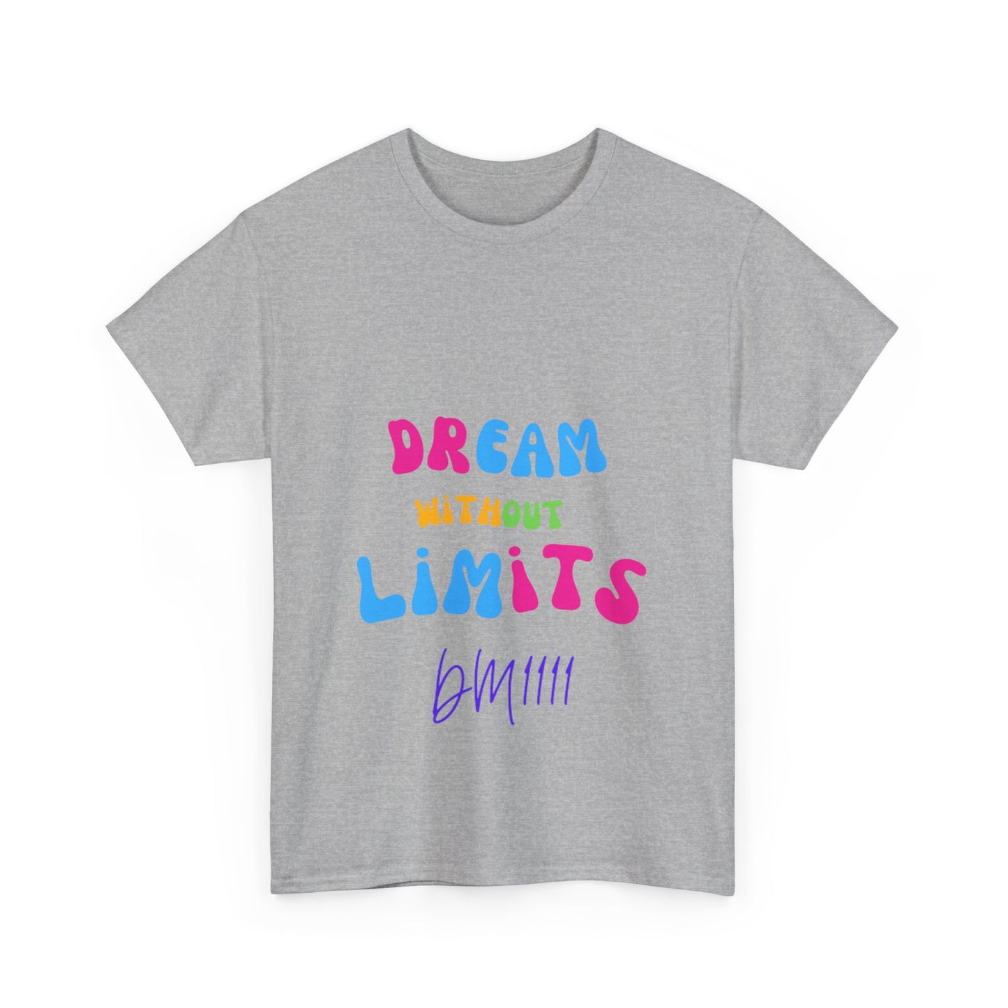 Dream Without Limits DM1111 Unisex Heavy Cotton Tee