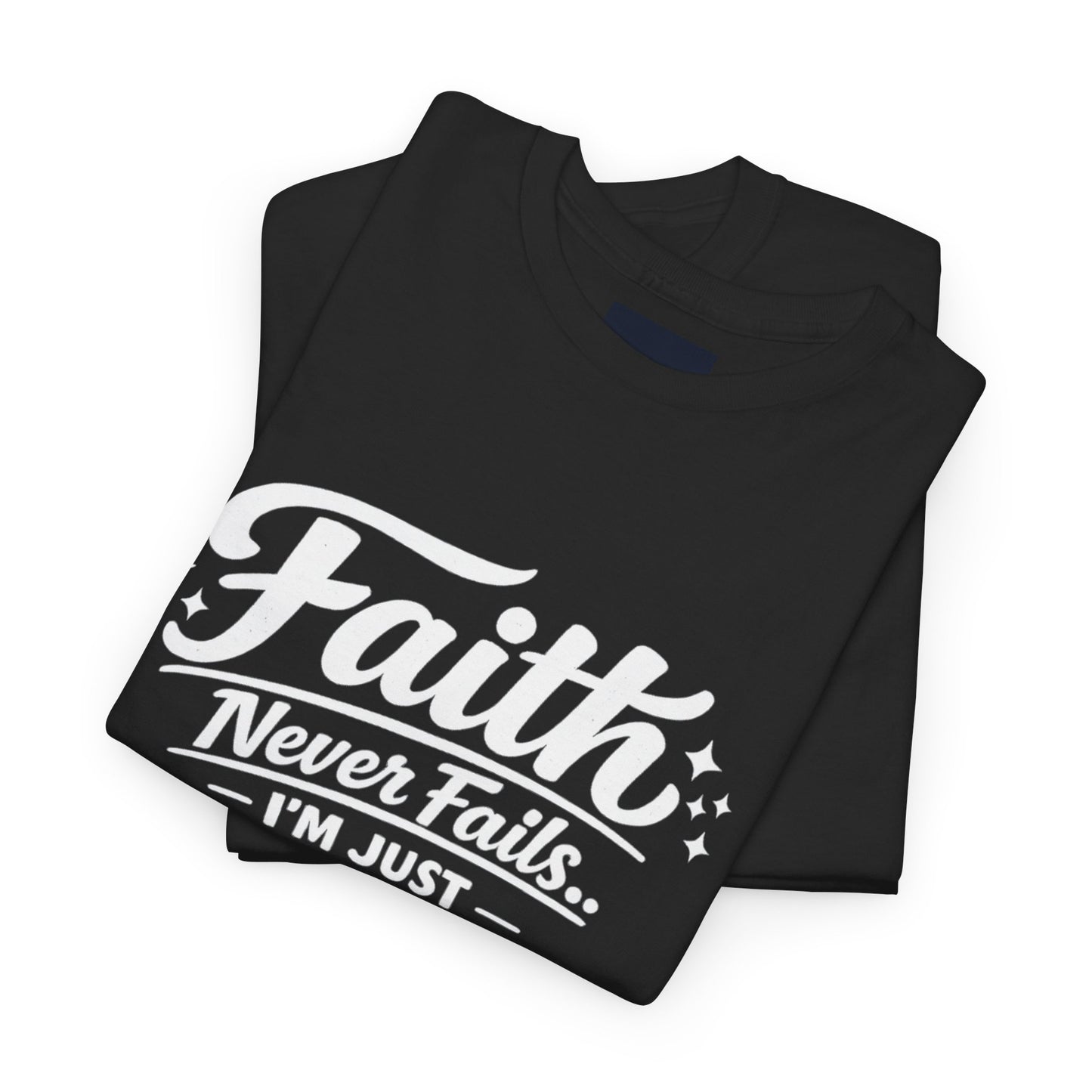 "Faith Never Fails DF" T-Shirt by DM1111