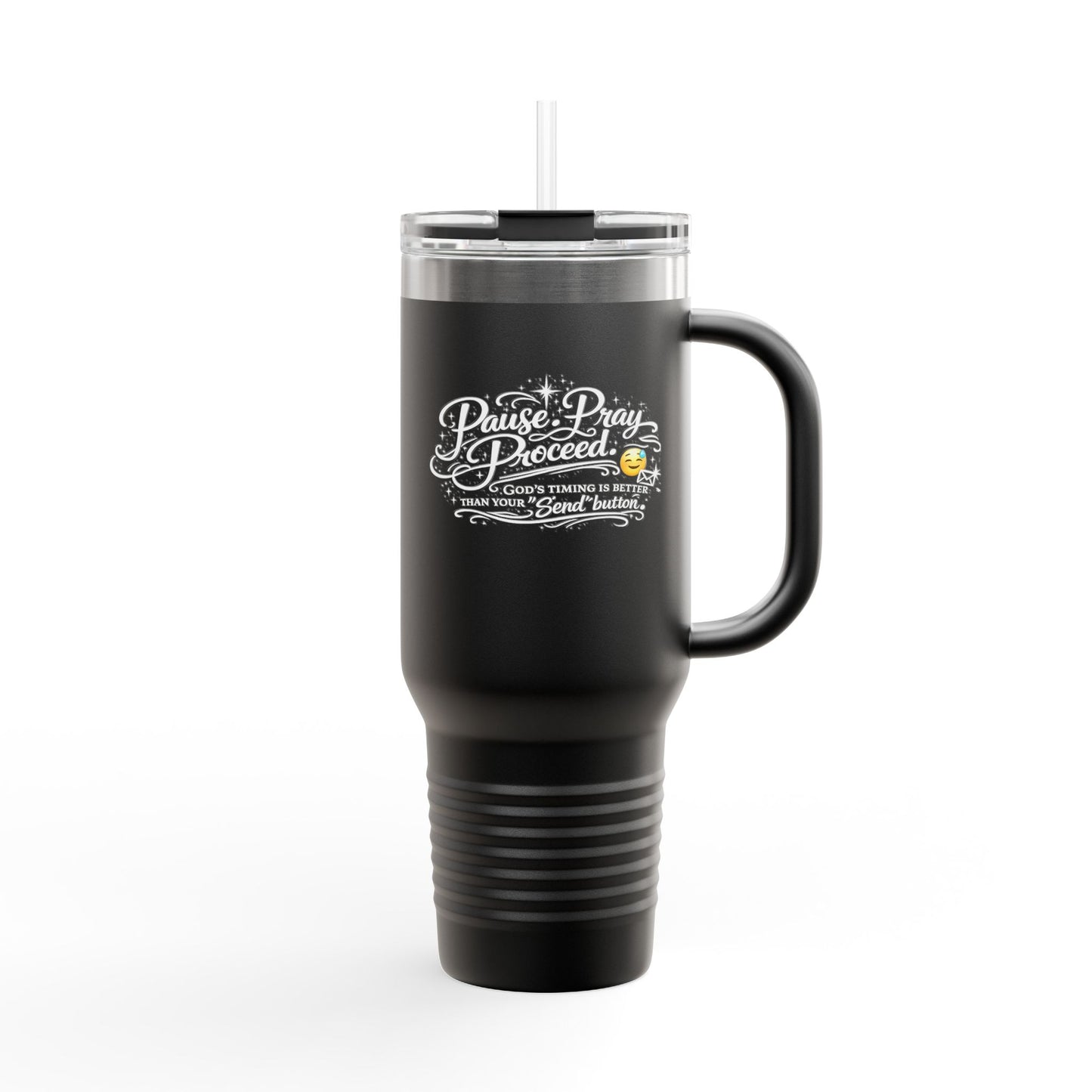Travel Mug — "Pause. Pray. Proceed." 40oz Insulated Tumbler