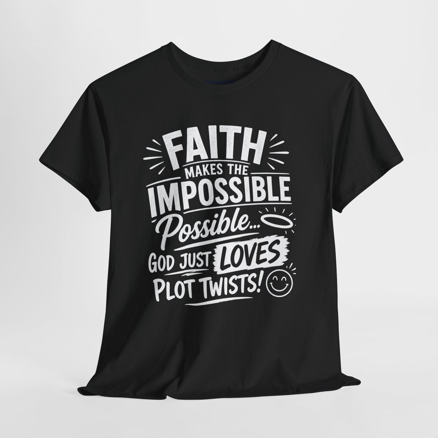 "Faith makes the impossible Possible" T-Shirt by DM1111