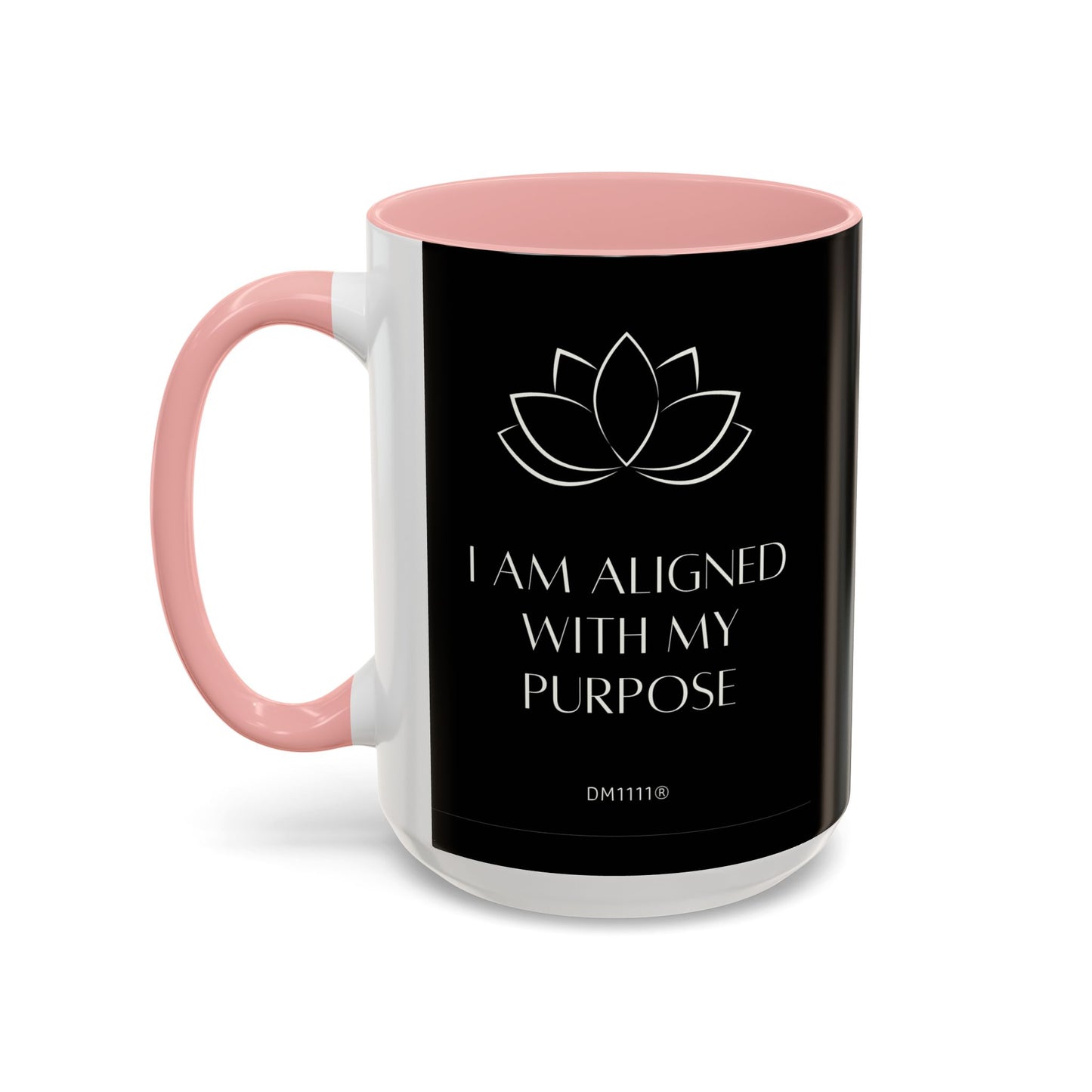 DM1111 "I Am Aligned" Accent Coffee Mug (11, 15oz)