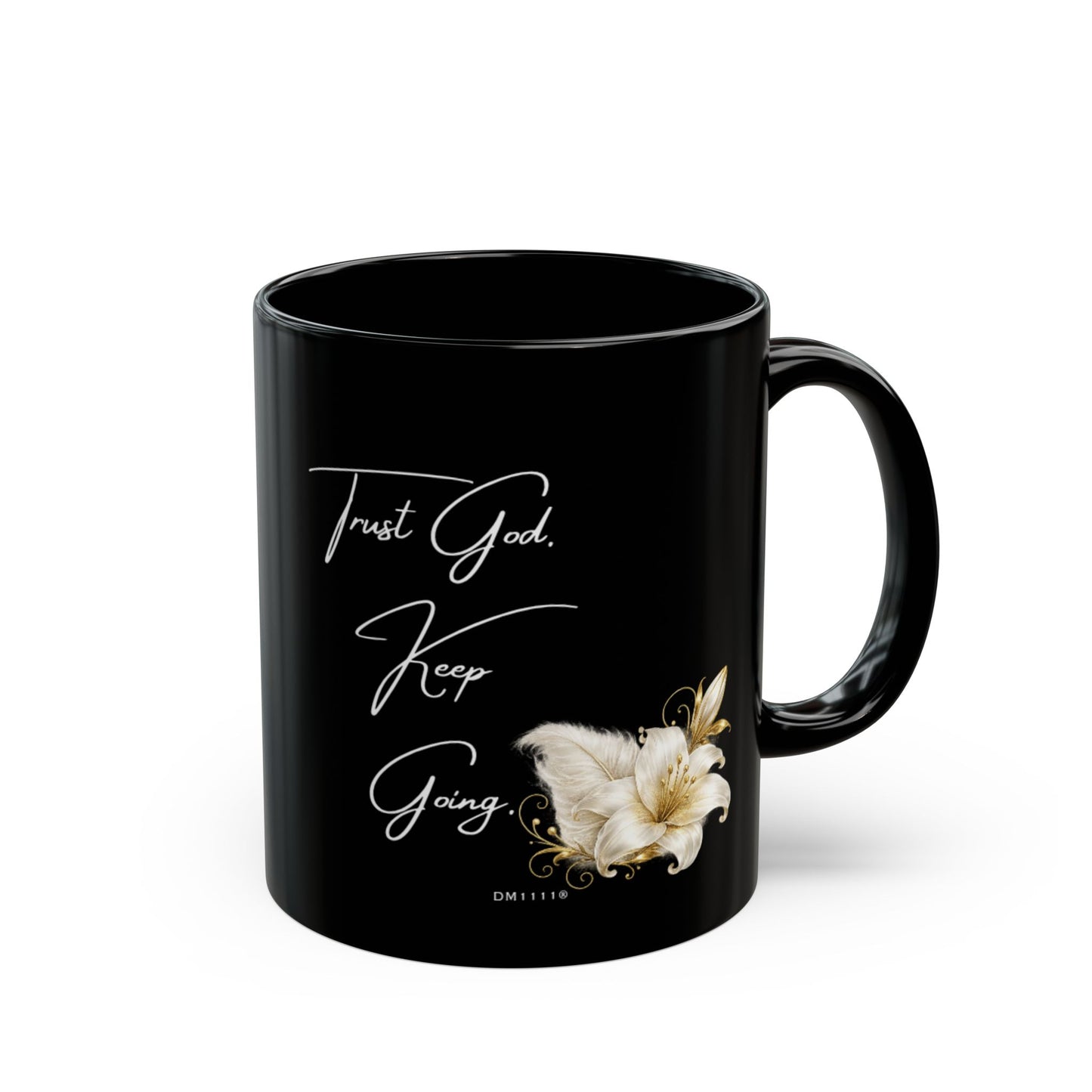 "Trust God. Keep Going" Divine Faith mug (Black, 11oz/15oz)