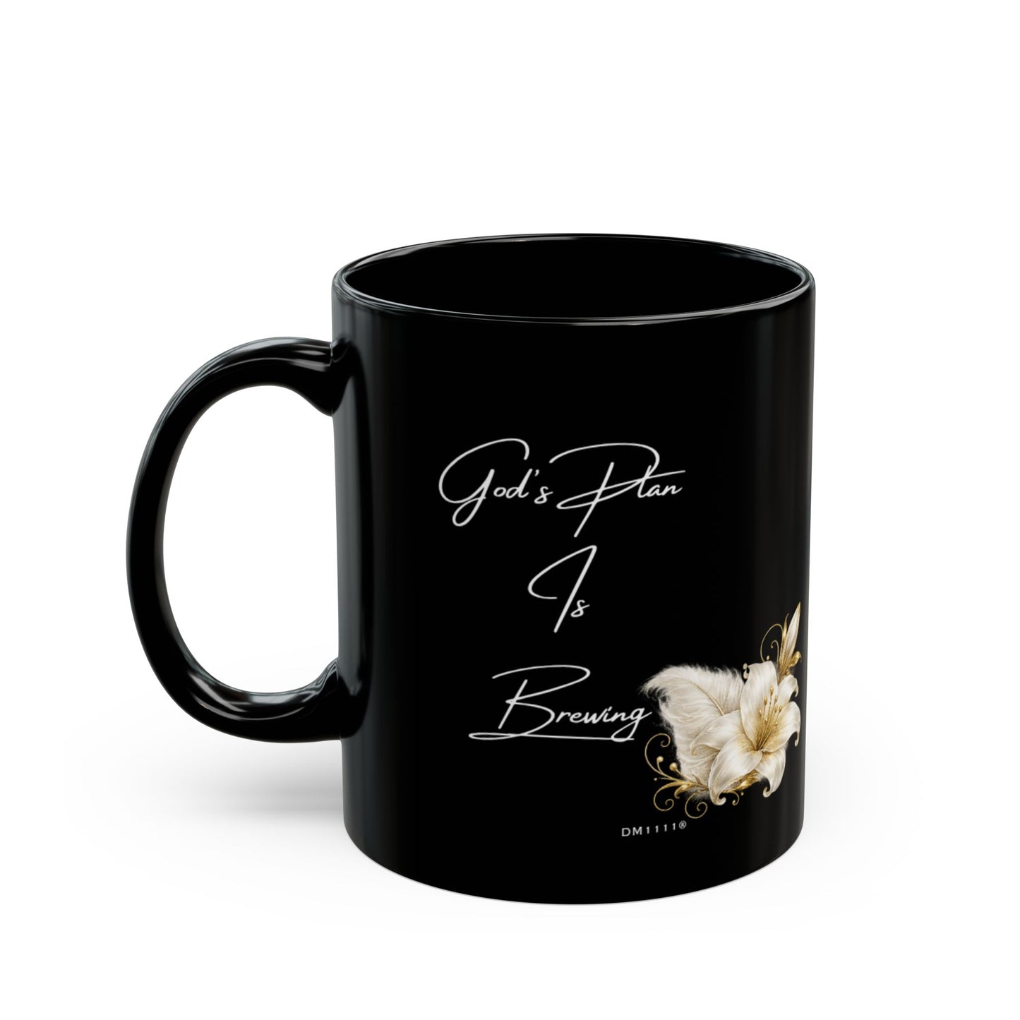 "God's Plan Is Brewing" Divine Faith mug (Black, 11oz/15oz)