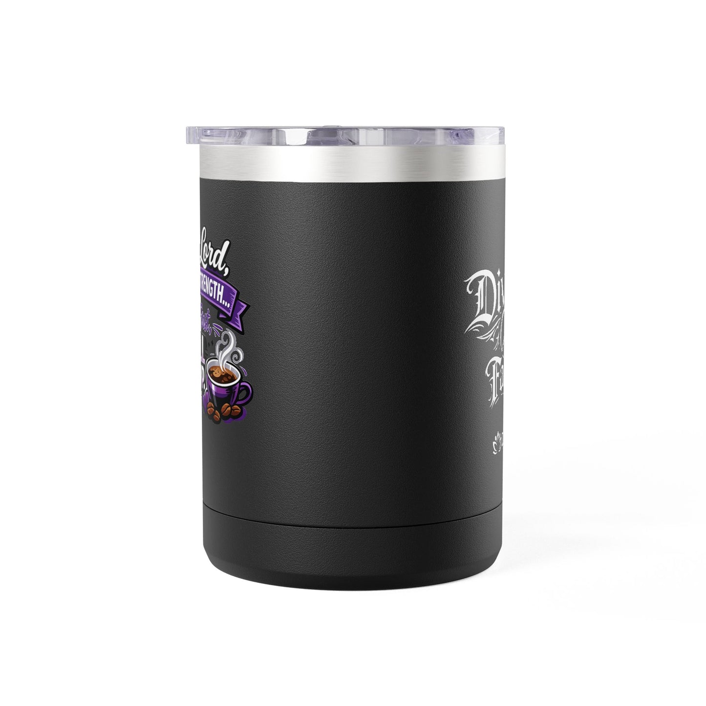 "Dear Lord, Give Me Strength" 15oz Insulated Travel Mug
