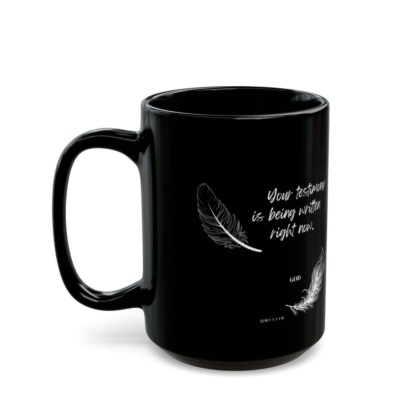 "Your Testimony" DM1111 Divine Faith Mug (11oz, 15oz)