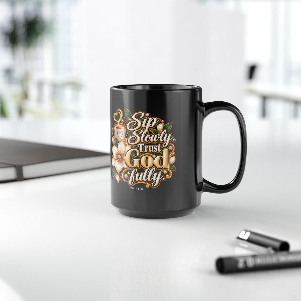 "Sip Slowly. Trust God Fully" Divine Faith mug (Black, 11oz/15oz)