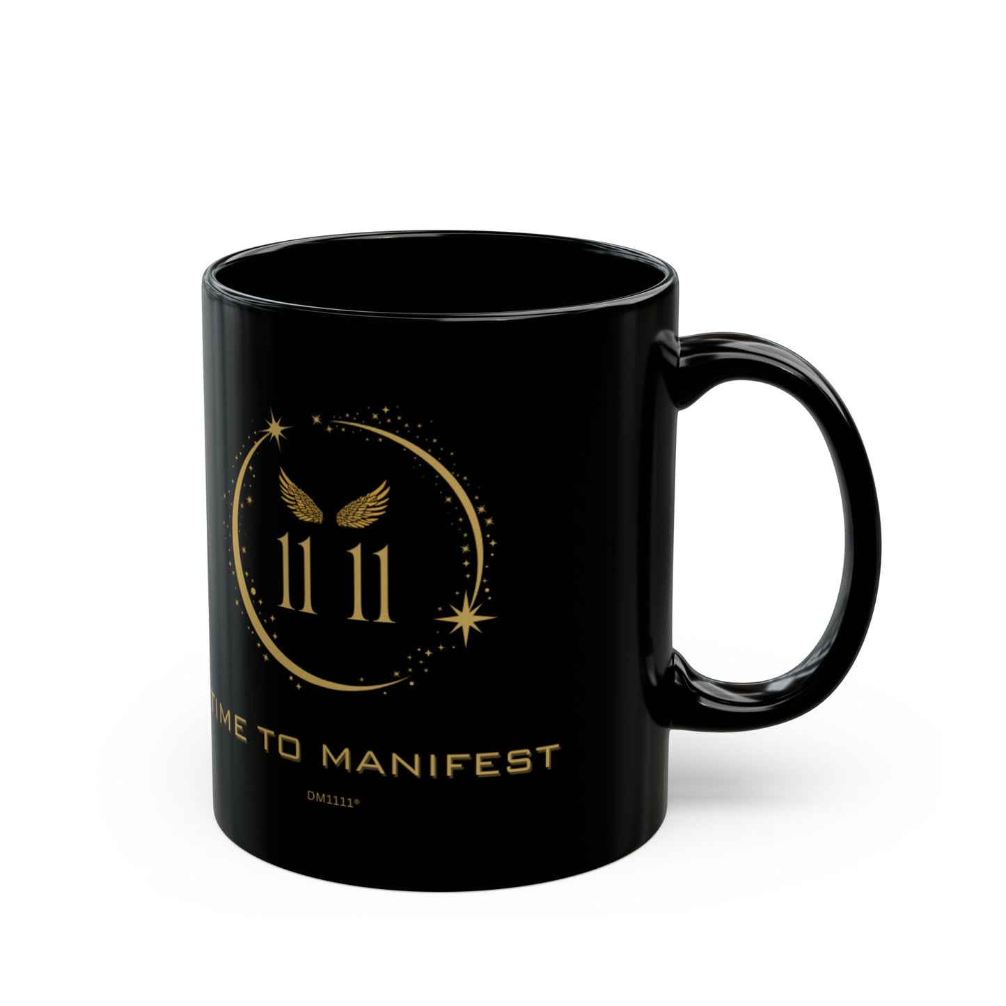 Angel 1111 'Time To Manifest' Affirmation DM1111 Black Mug (11oz, 15oz)
