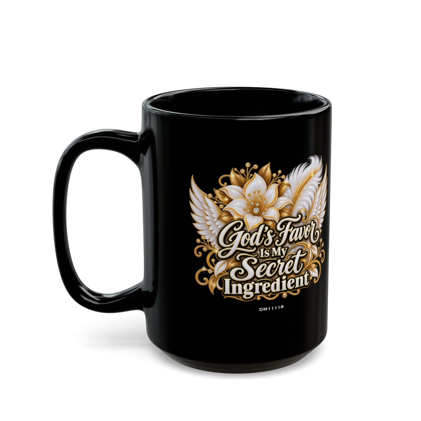 "God's Favor Is My Secret Ingredient" Divine Faith mug (Black, 11oz/15oz)