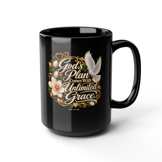 "God's Plan Comes With Unlimited Grace" Divine Faith mug (Black, 11oz/15oz)