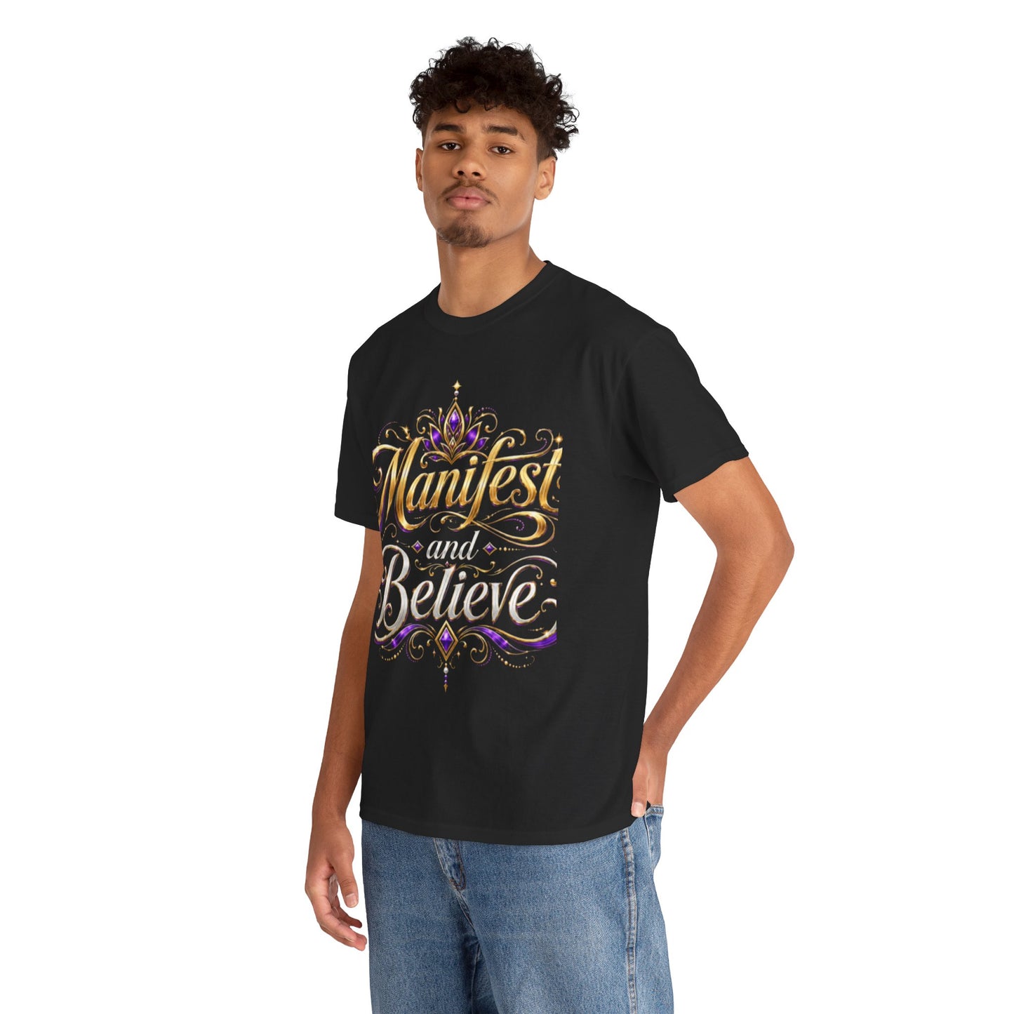"Manifest and Believe" T-Shirt by DM1111