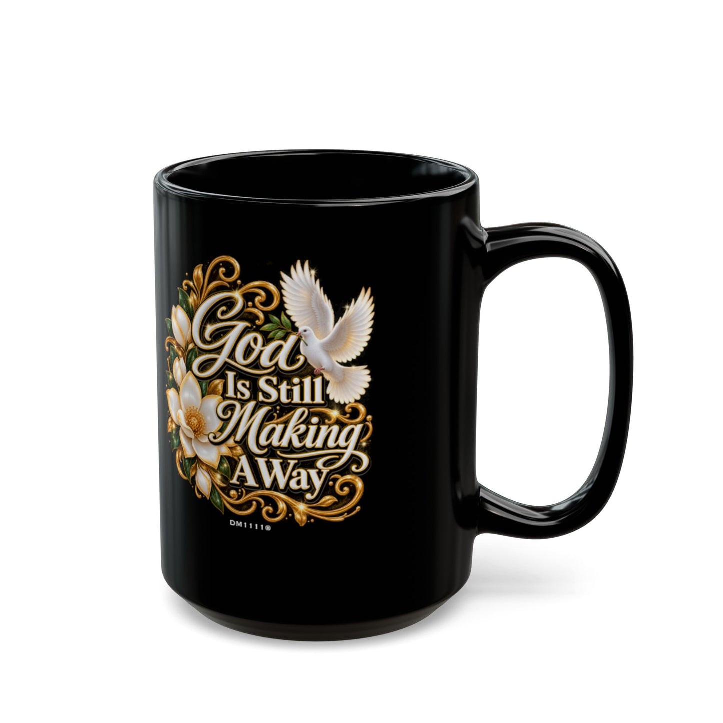 "God Is Still Making A Way" Divine Faith mug (Black, 11oz/15oz)