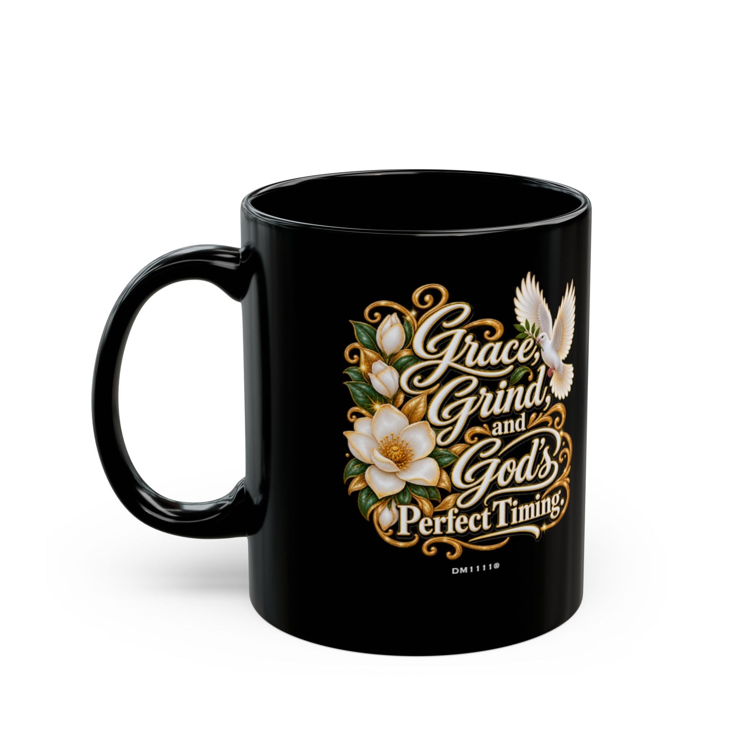 Grace, Grind, and God's Perfect Timing" Divine Faith mug (Black, 11oz/15oz)