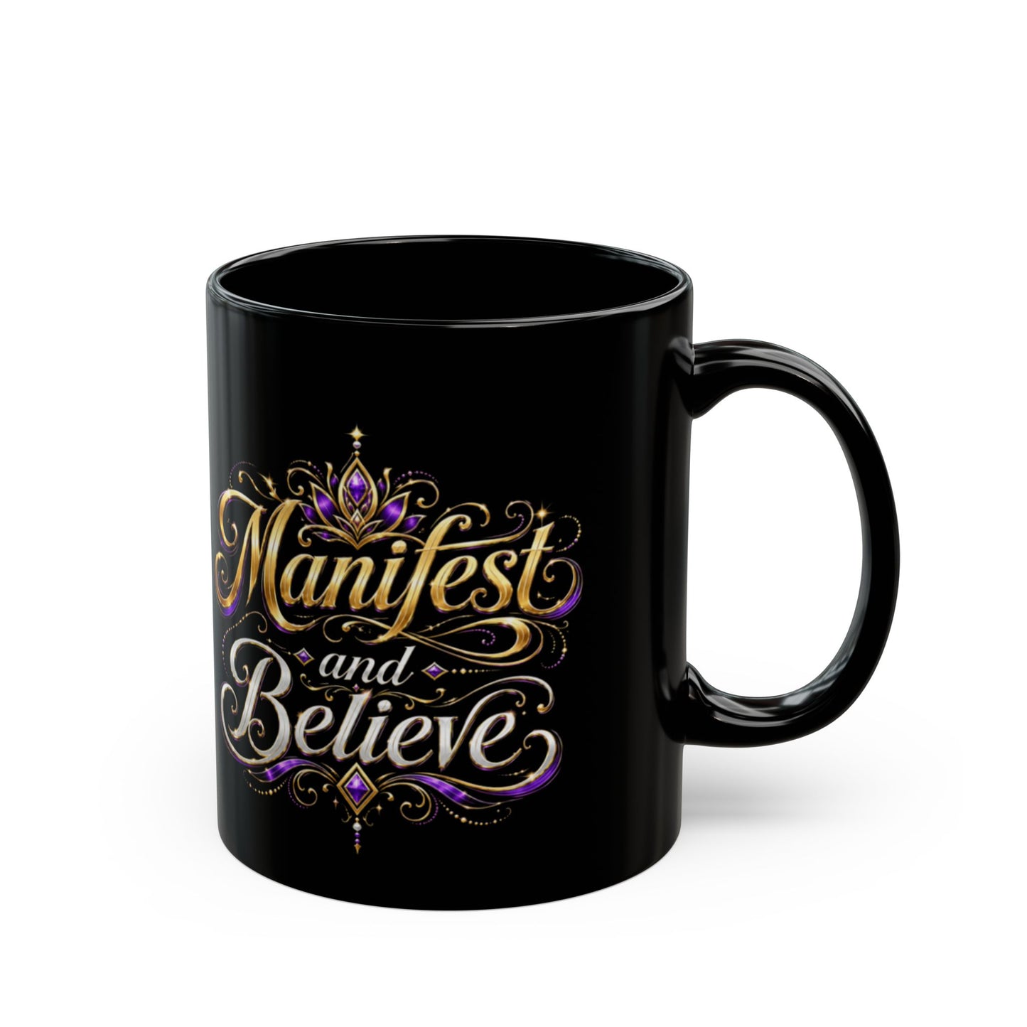"Manifest and Believe" DM1111 Mug (11oz, 15oz)