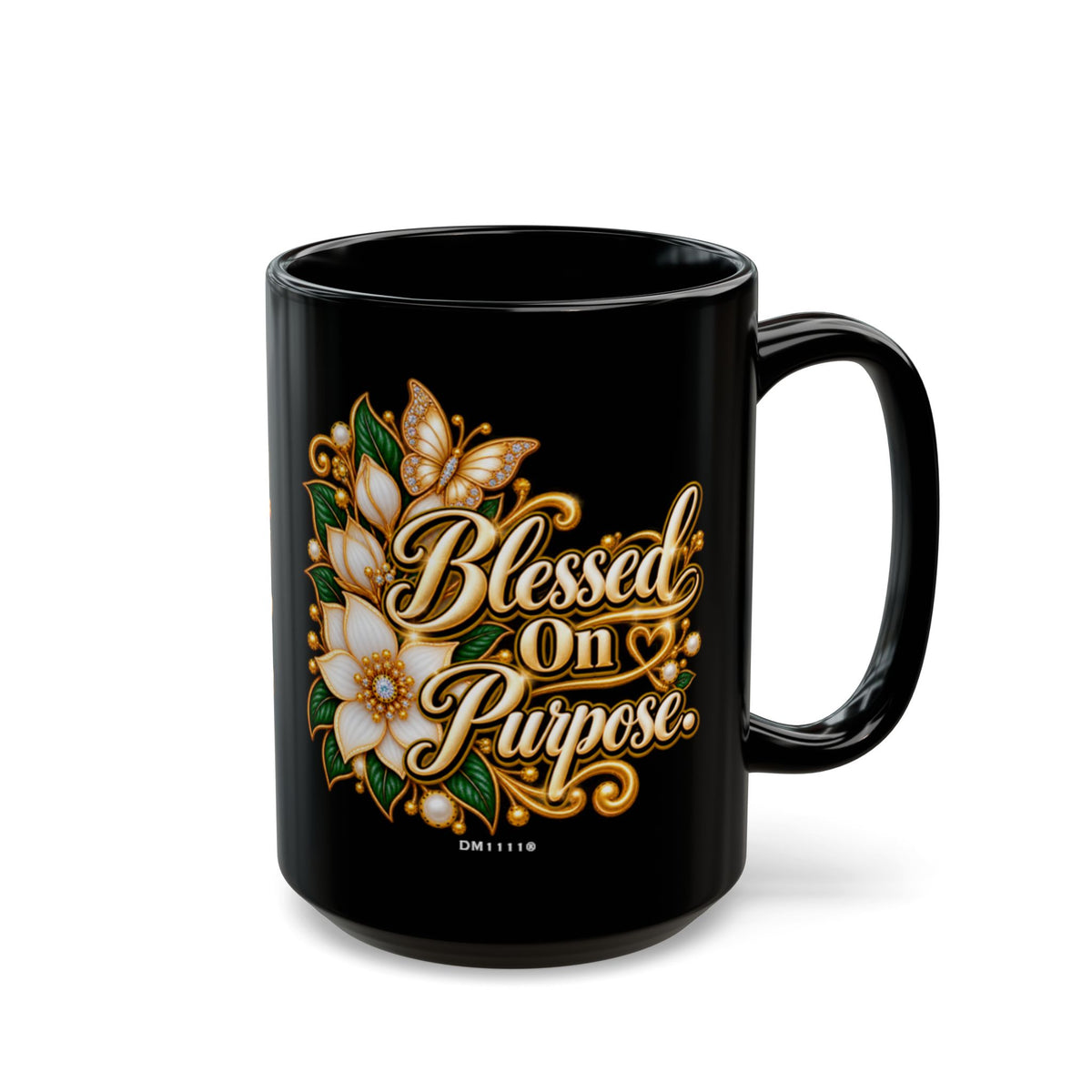 "Blessed On Purpose" Divine Faith mug (Black, 11oz/15oz)