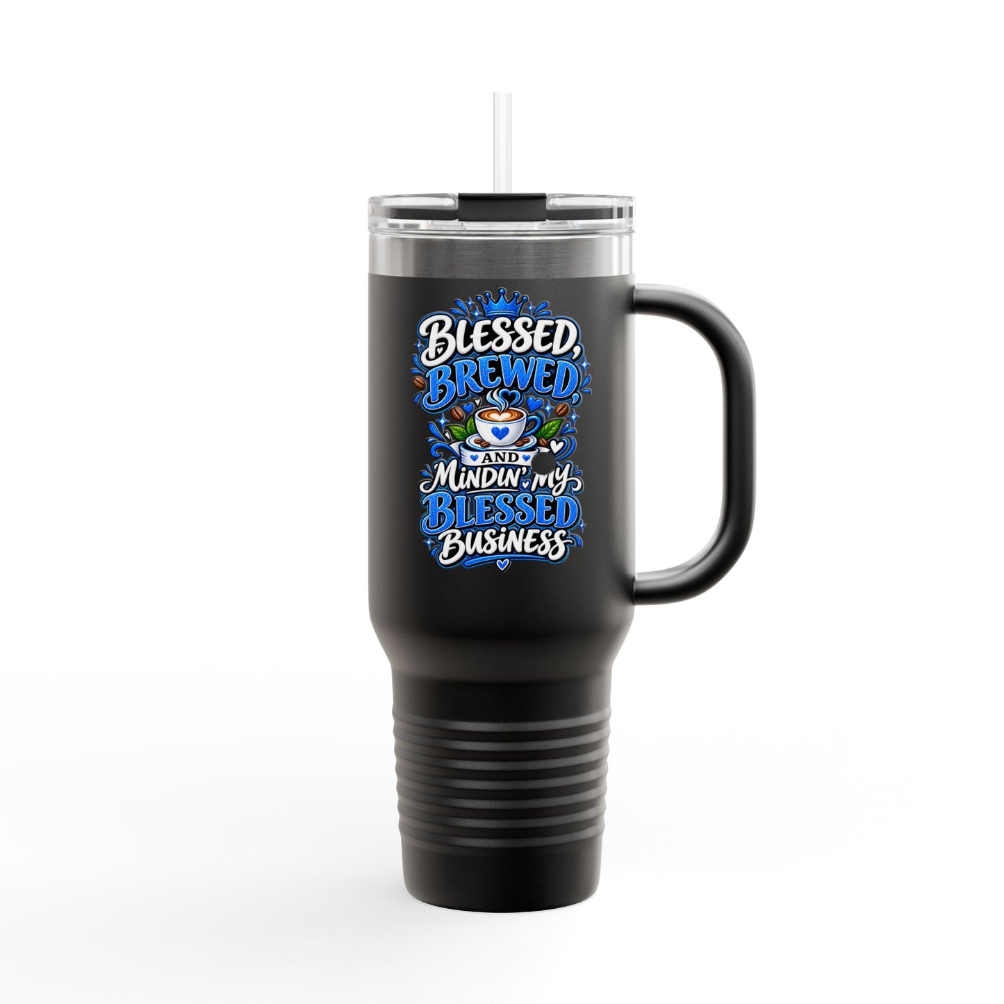 Travel Mug — "Blessed, Brewed, and Minin, DF" 40oz Insulated Tumbler