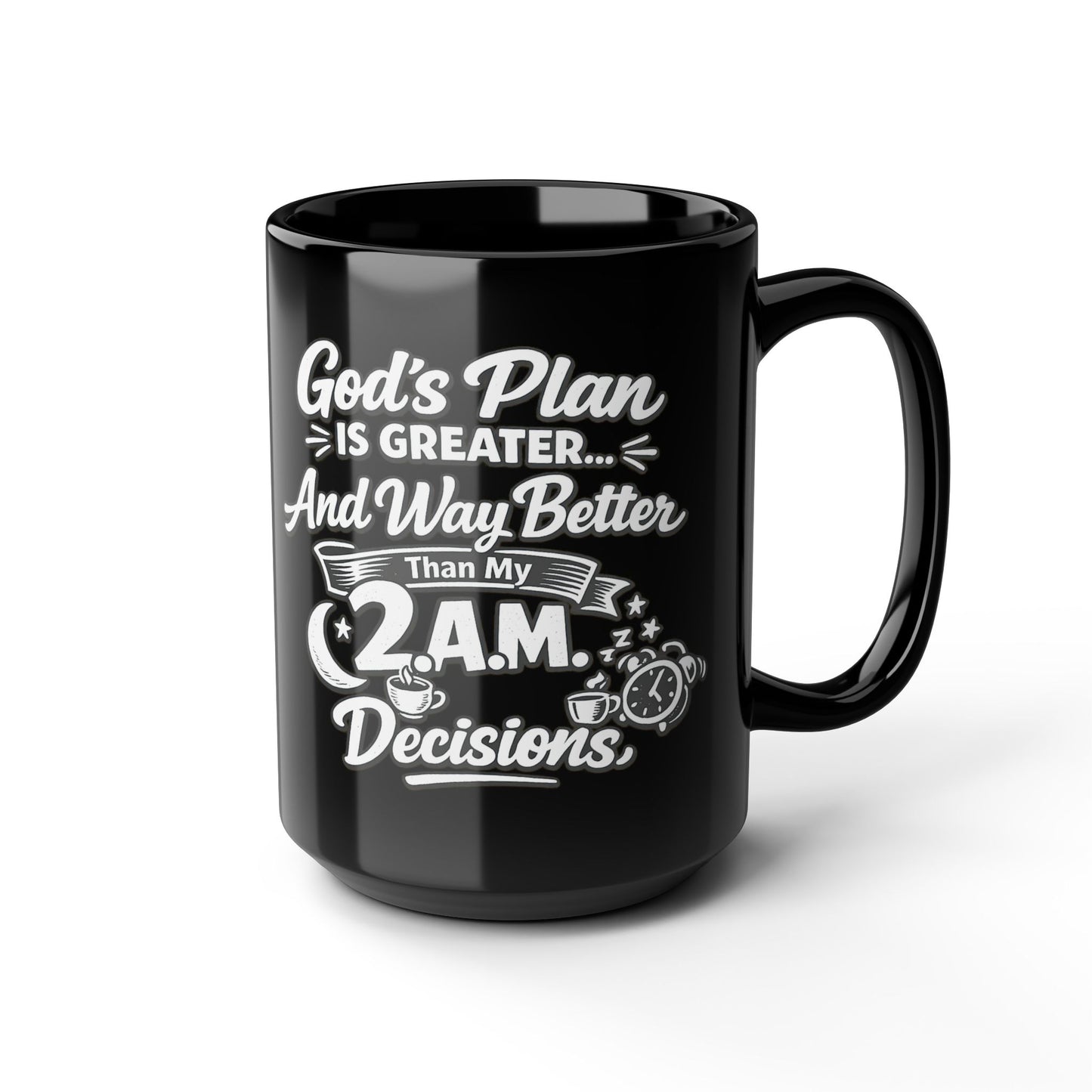 "God's Plan Is Greater, DF" Divine Faith mug (Black, 11oz/15oz)