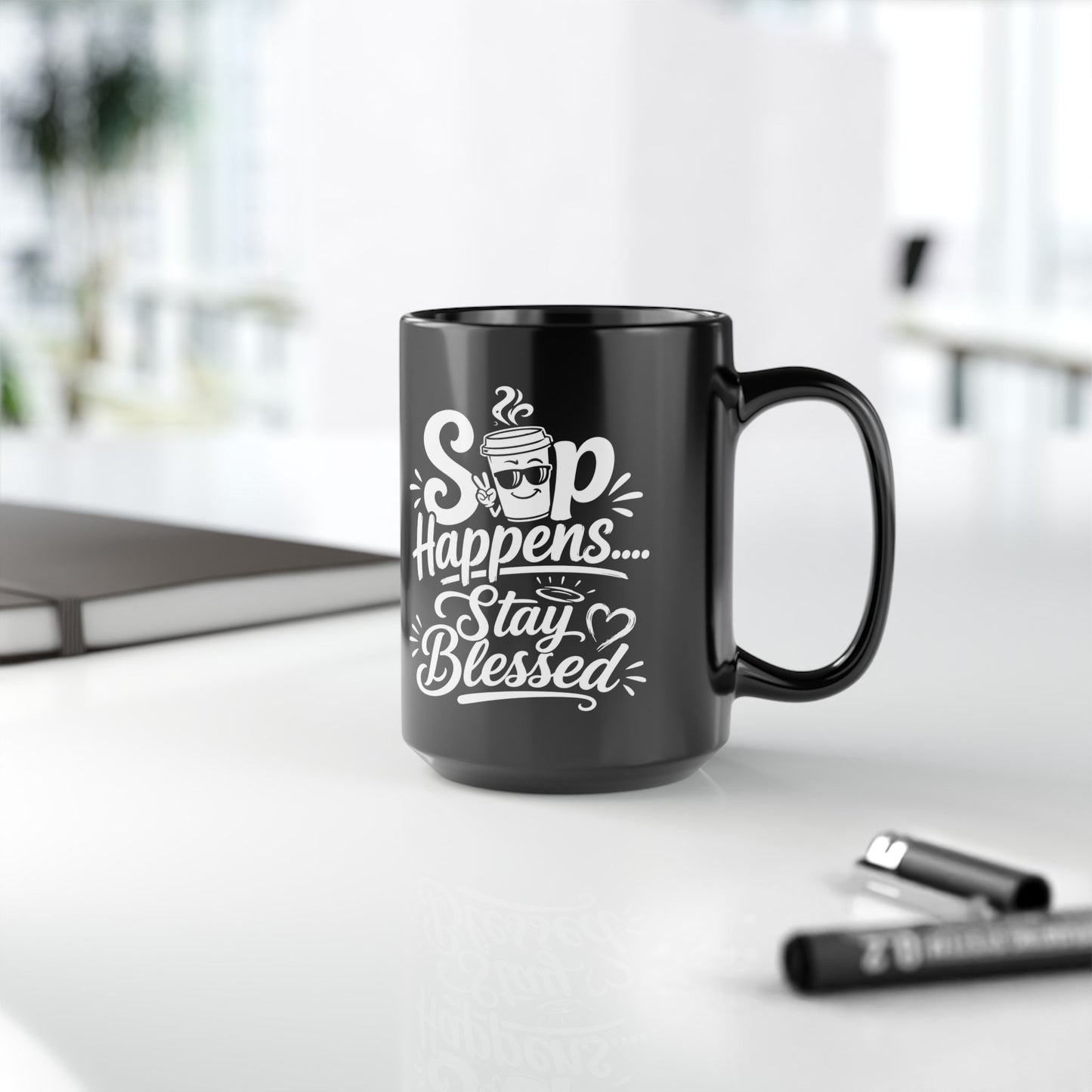 "Sip Happens. Stay Blessed, DF" Divine Faith mug (Black, 11oz/15oz)