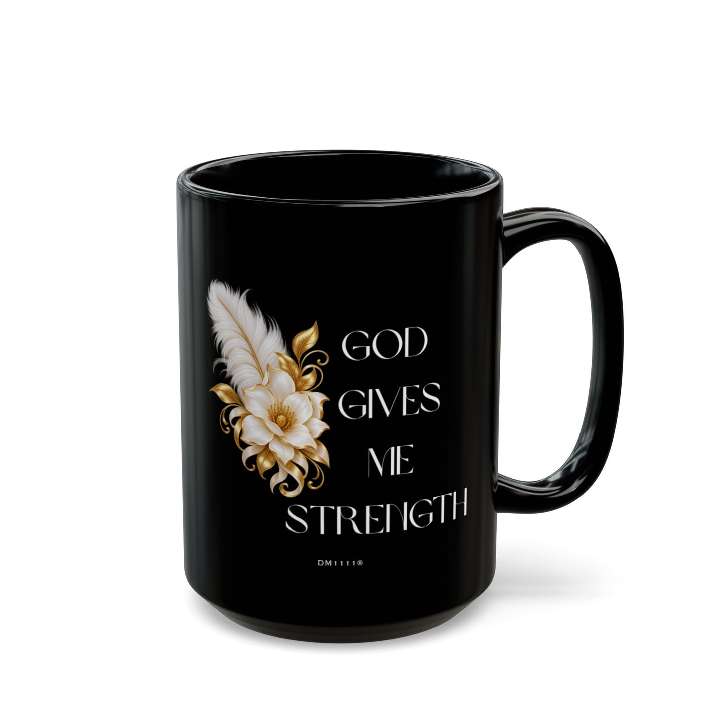 "God Gives Me Strength" Divine Faith mug (Black, 11oz/15oz)