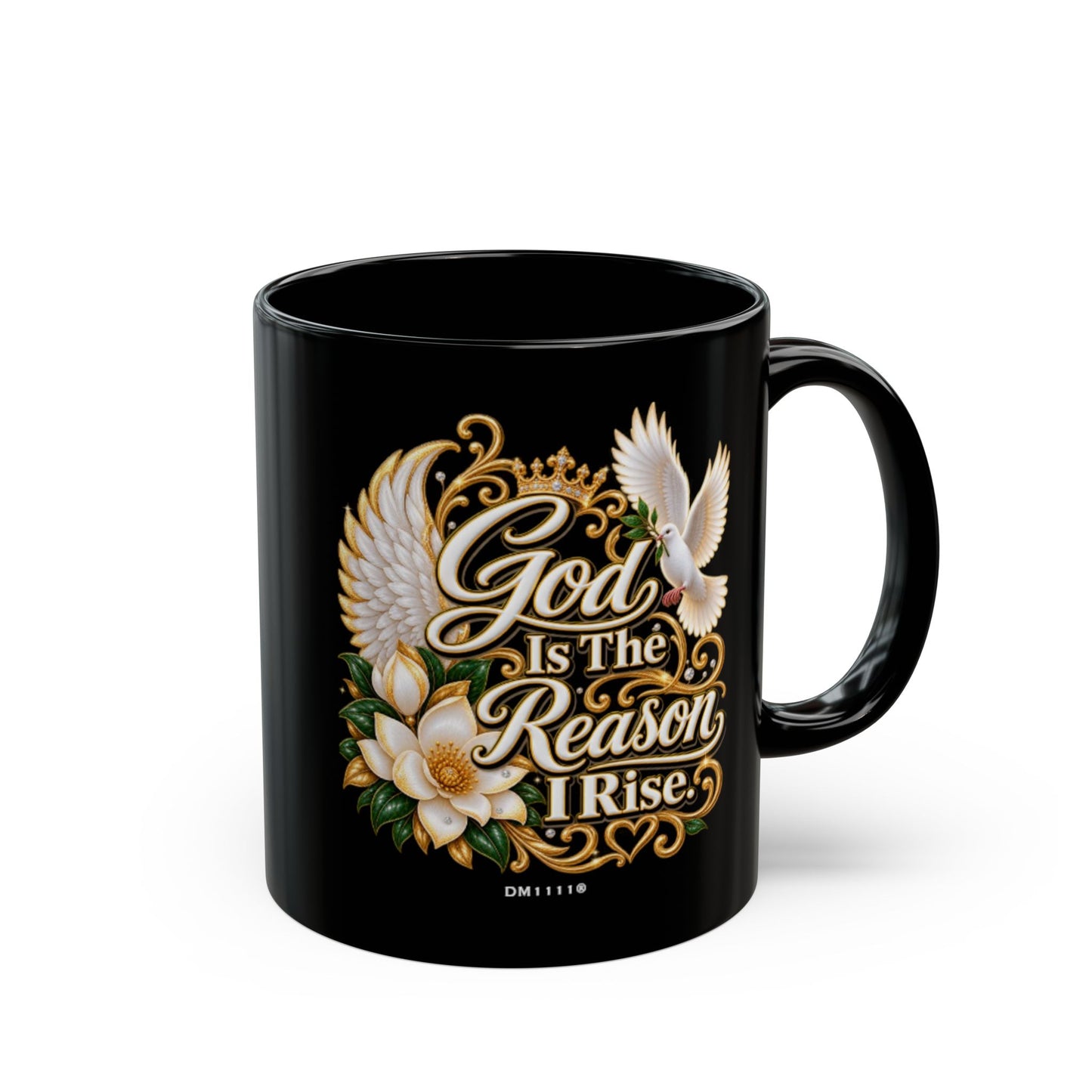 "God Is The Reason I Rise" Divine Faith mug (Black, 11oz/15oz)