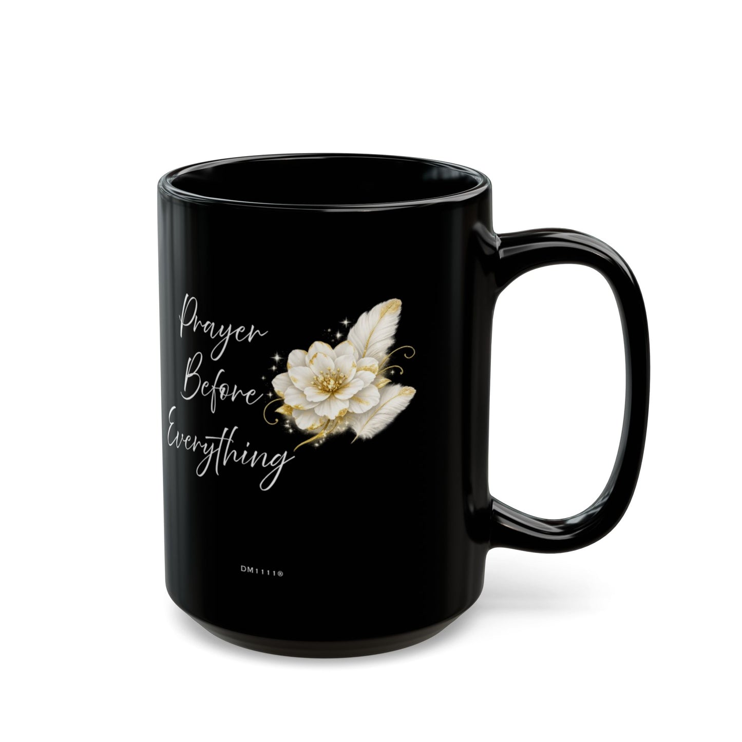 "Prayer Before Everything" Divine Faith mug (Black, 11oz/15oz)