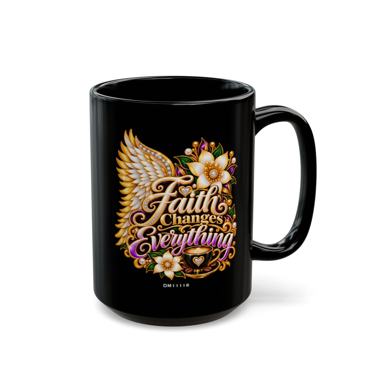 "Faith Changes Everything" Divine Faith mug (Black, 11oz/15oz)