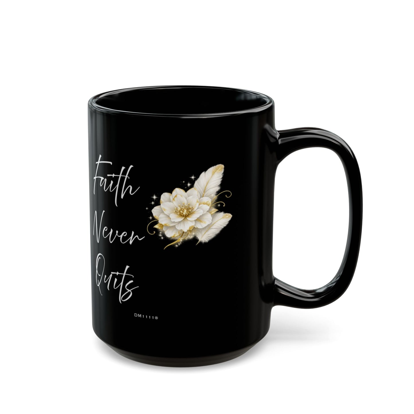 "Faith Never Quits" Divine Faith mug (Black, 11oz/15oz)