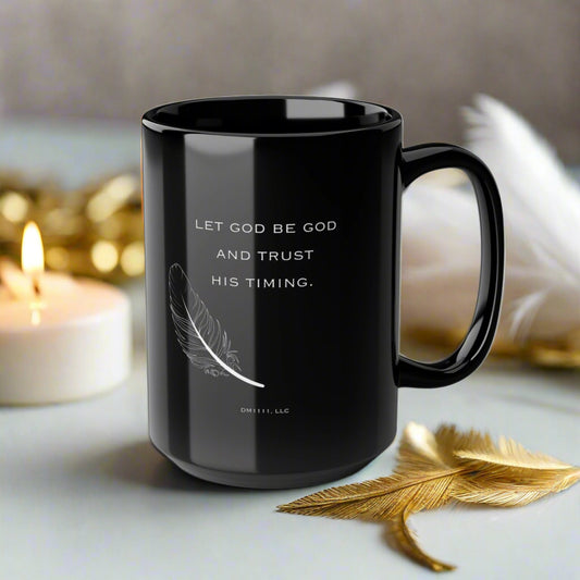 DM1111 "Let God Be God" Black Mug (11oz, 15oz)