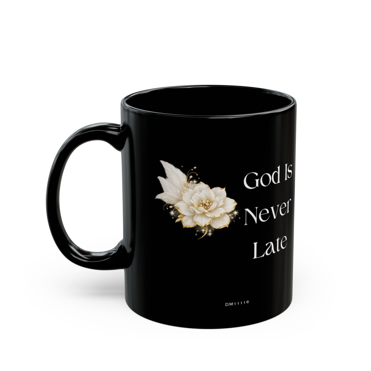 "God Is Never Late" Divine Faith mug (Black, 11oz/15oz)