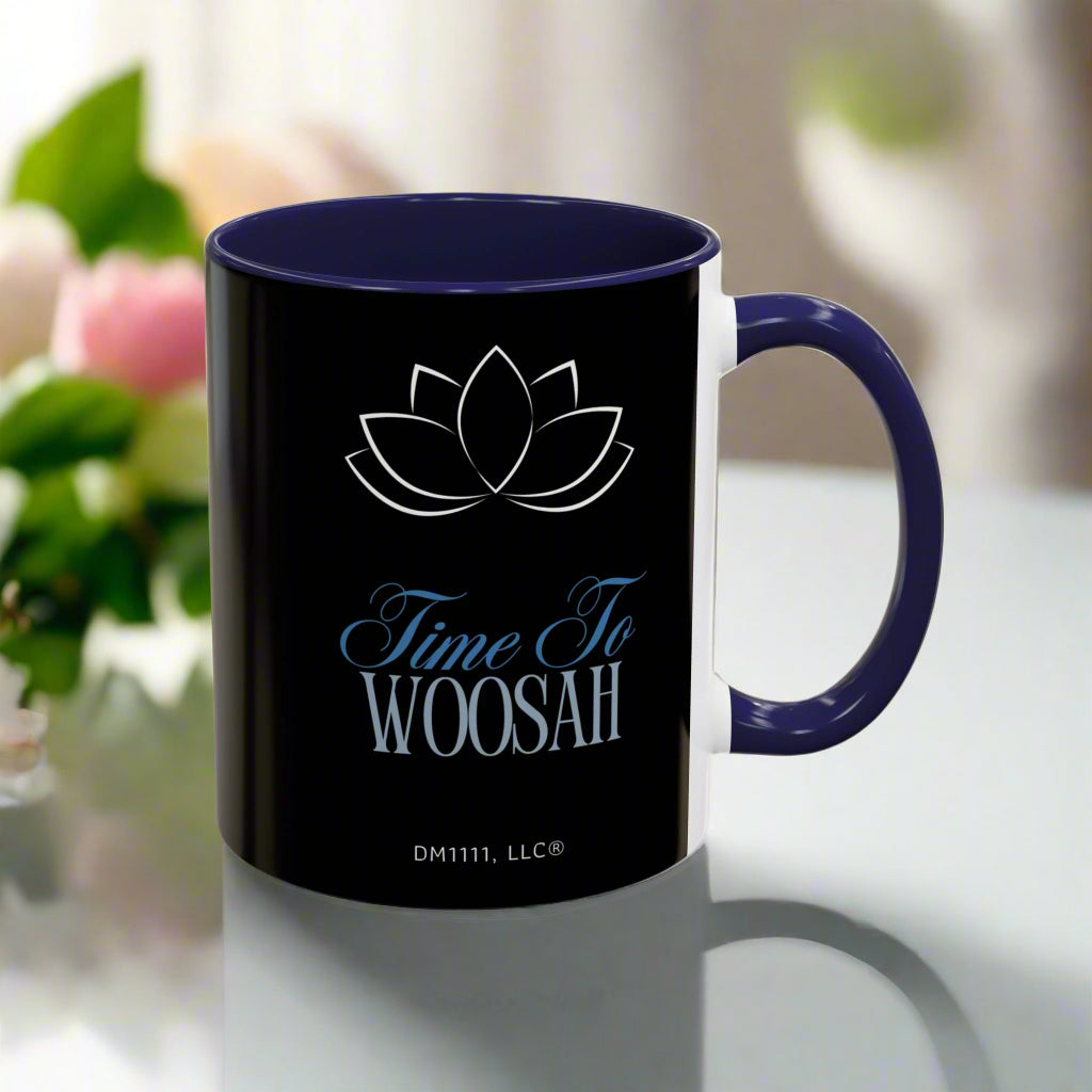DM1111 "Time To Woosah" Accent Coffee Mug (11, 15oz)