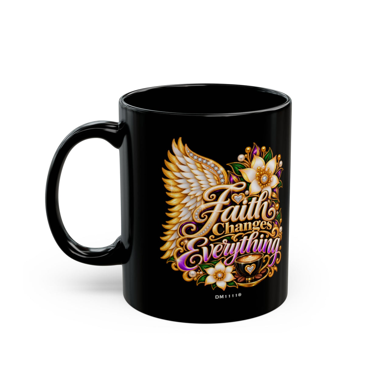 "Faith Changes Everything" Divine Faith mug (Black, 11oz/15oz)