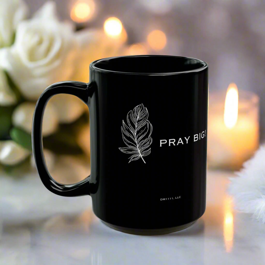 DM1111 "Pray Big" Black Mug (11oz, 15oz)