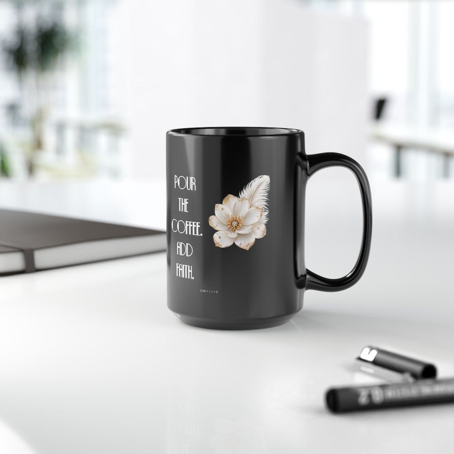 "Pour The Coffee, Add Faith" Divine Faith mug (Black, 11oz/15oz)