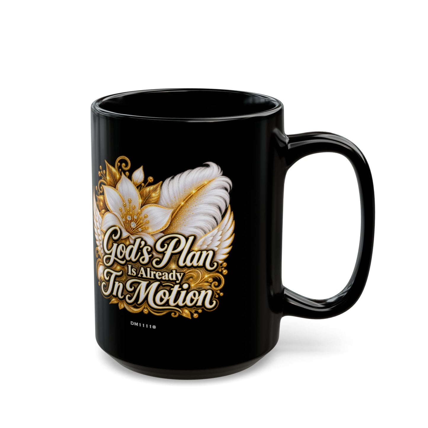 "God's Plan Is Already In Motion" Divine Faith mug (Black, 11oz/15oz)