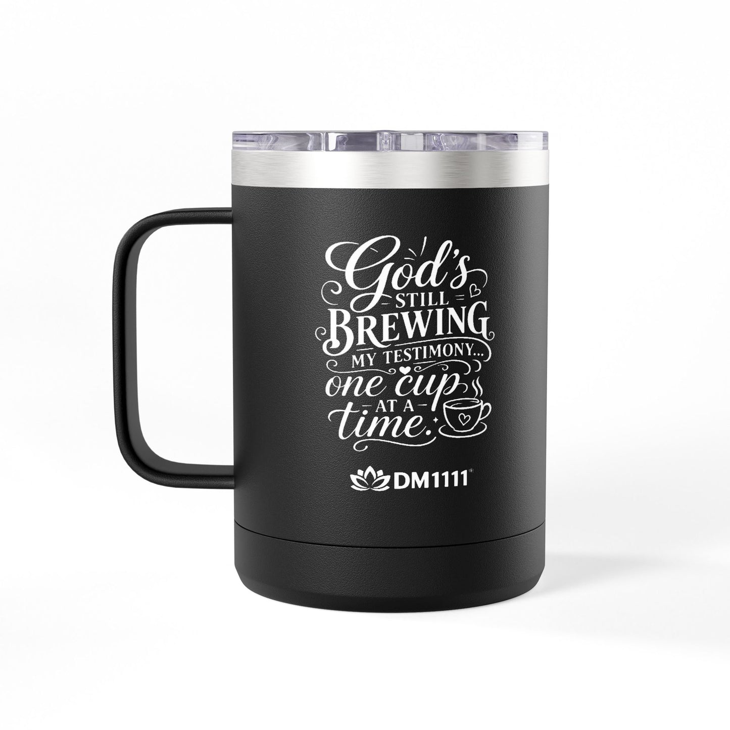 "God's Still Brewing." 15oz Insulated Travel Mug