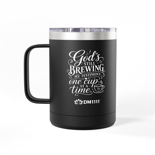 "God's Still Brewing." 15oz Insulated Travel Mug
