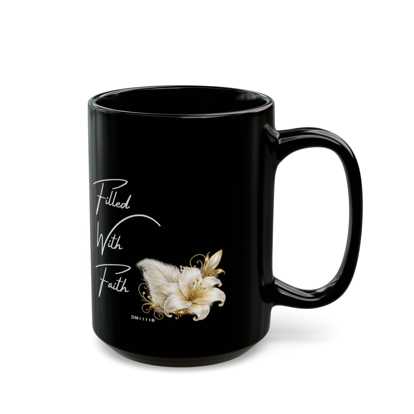 "Filled With Faith" Divine Faith mug (Black, 11oz/15oz)