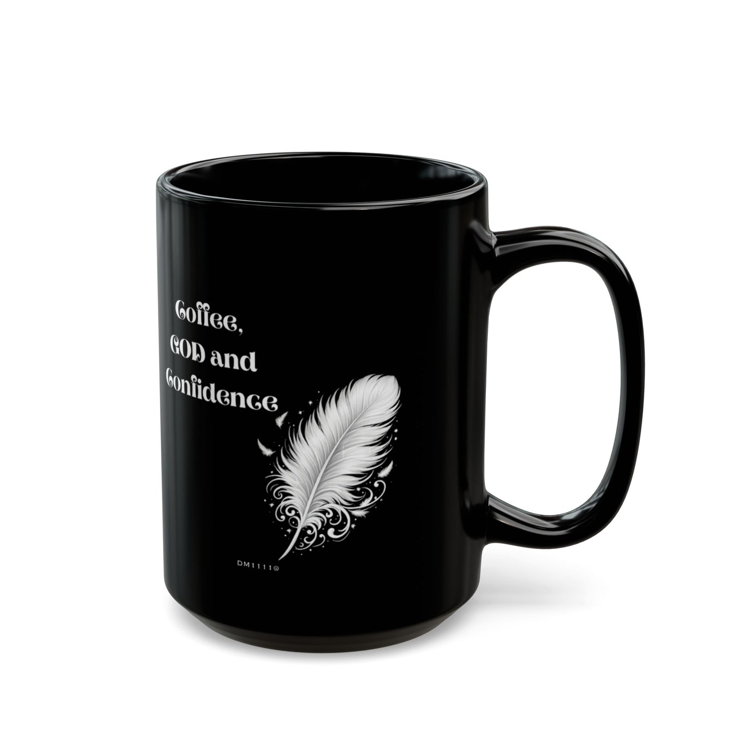 "Coffee, God, and Confidence" DM1111 Mug (11oz, 15oz)