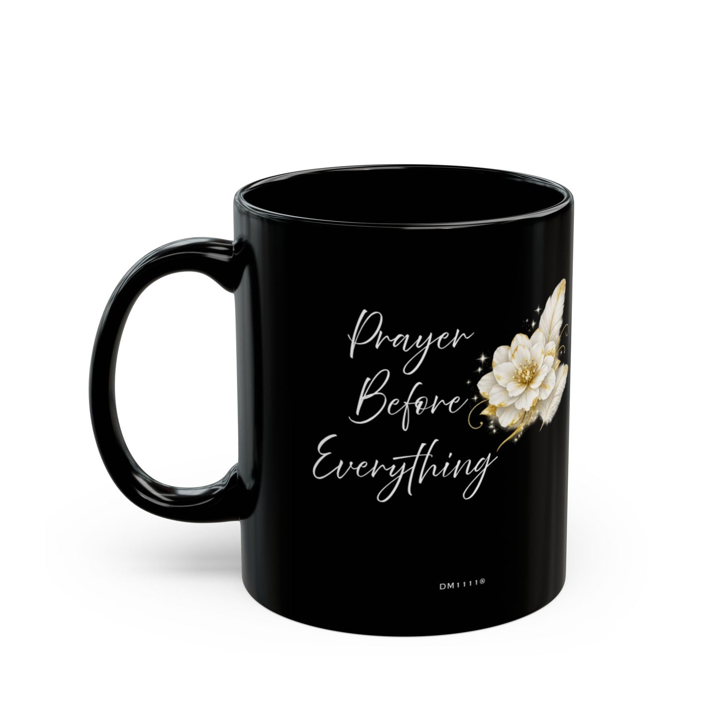 "Prayer Before Everything" Divine Faith mug (Black, 11oz/15oz)