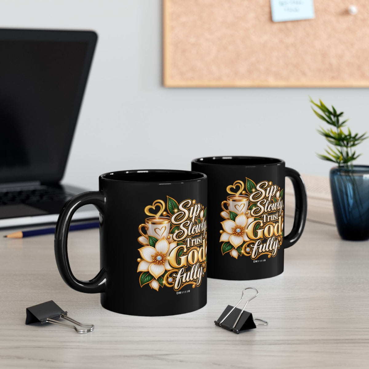 "Sip Slowly. Trust God Fully" Divine Faith mug (Black, 11oz/15oz)