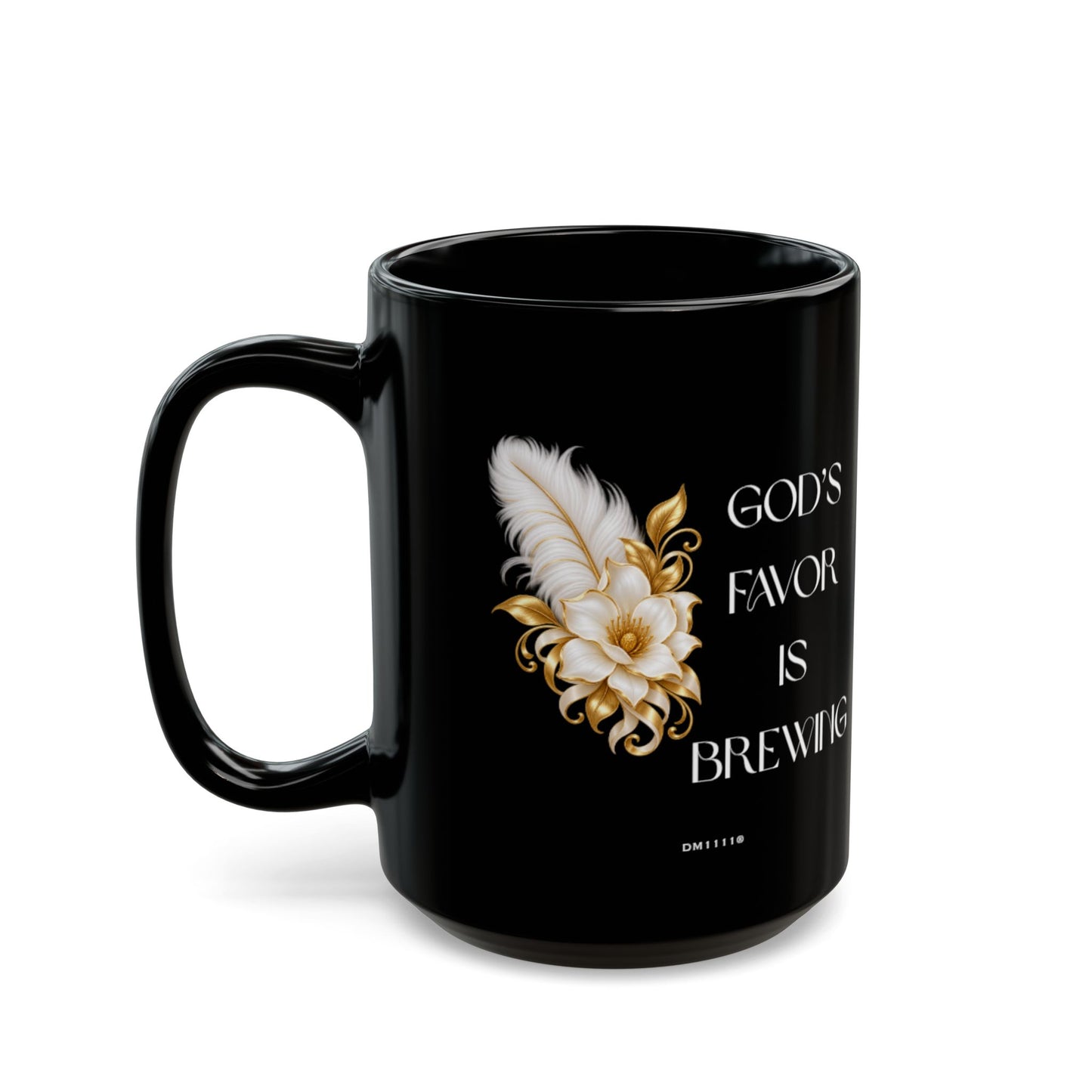 "God's Favor Is Brewing" Divine Faith mug (Black, 11oz/15oz)