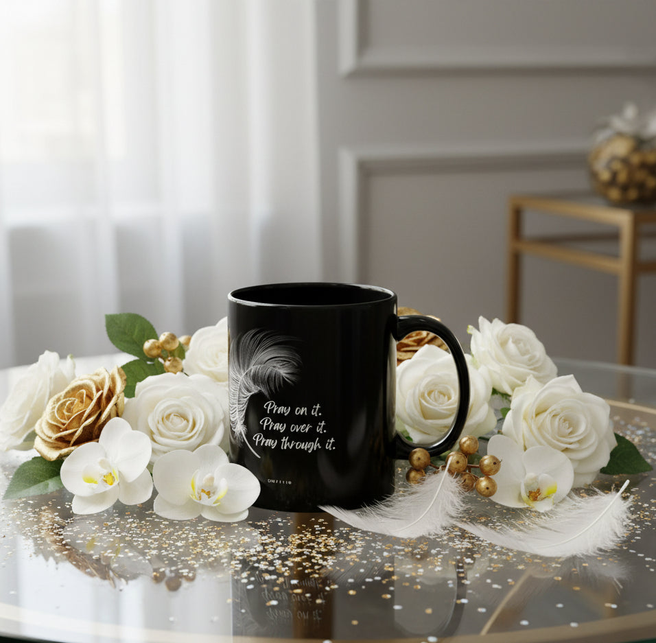 DM1111 "Pray Through It" Affirmation Black Mug (11oz, 15oz)