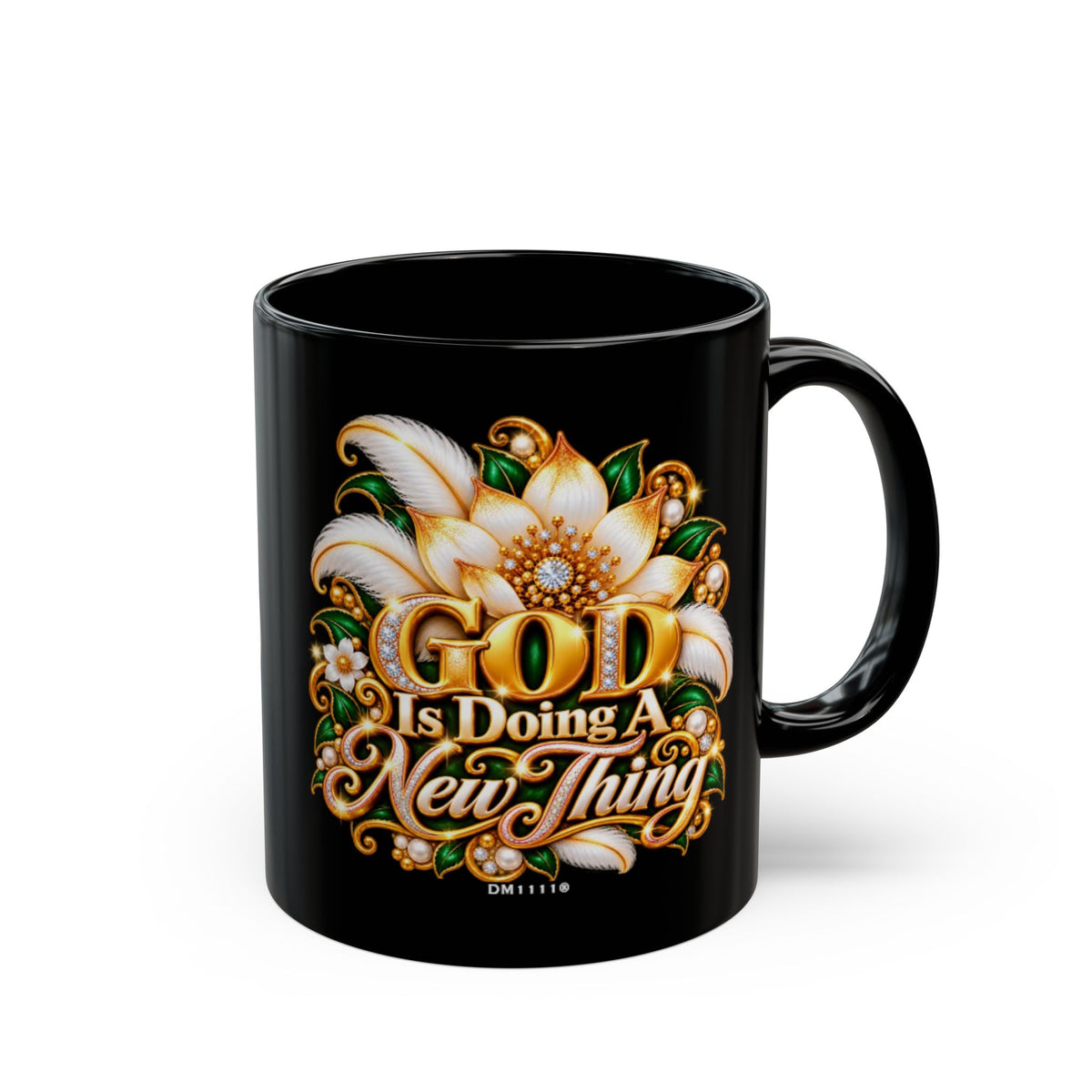 "GOD Is Doing A New Thing" Divine Faith mug (Black, 11oz/15oz)
