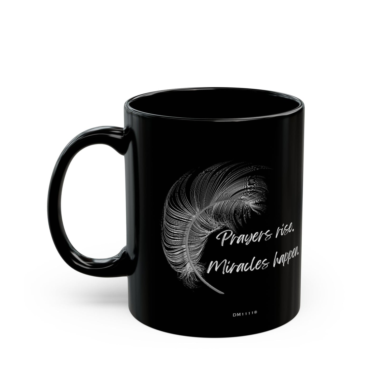"Miracles Happen" DM1111 Mug (11oz, 15oz)