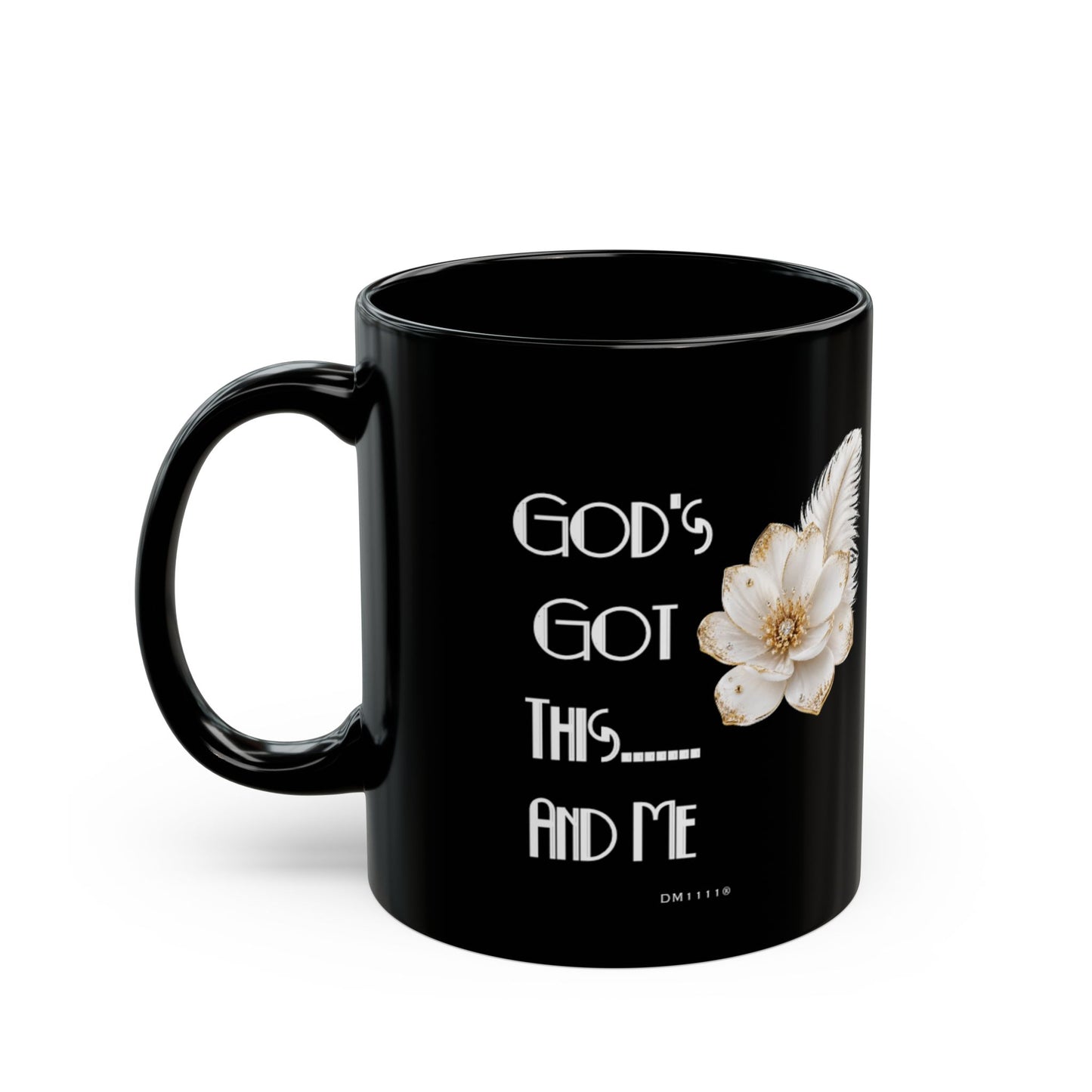 "God's Got This and Me" Divine Faith mug (Black, 11oz/15oz)