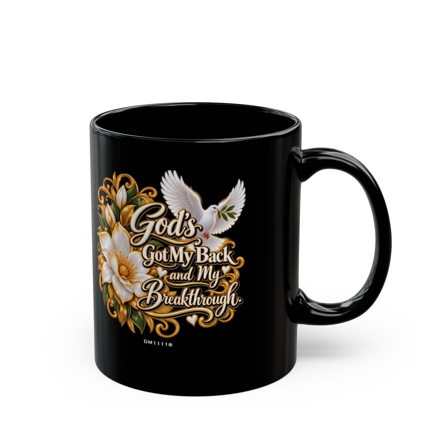 "God's Got My Back and My Breakthrough" Divine Faith mug (Black, 11oz/15oz)