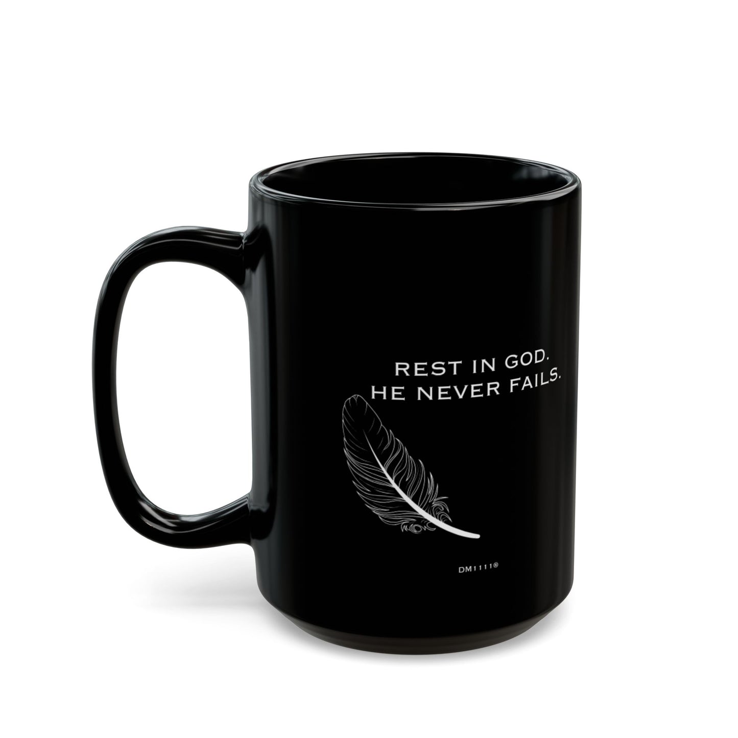 "Rest In God" DM1111 Divine Faith Mug (11oz, 15oz)