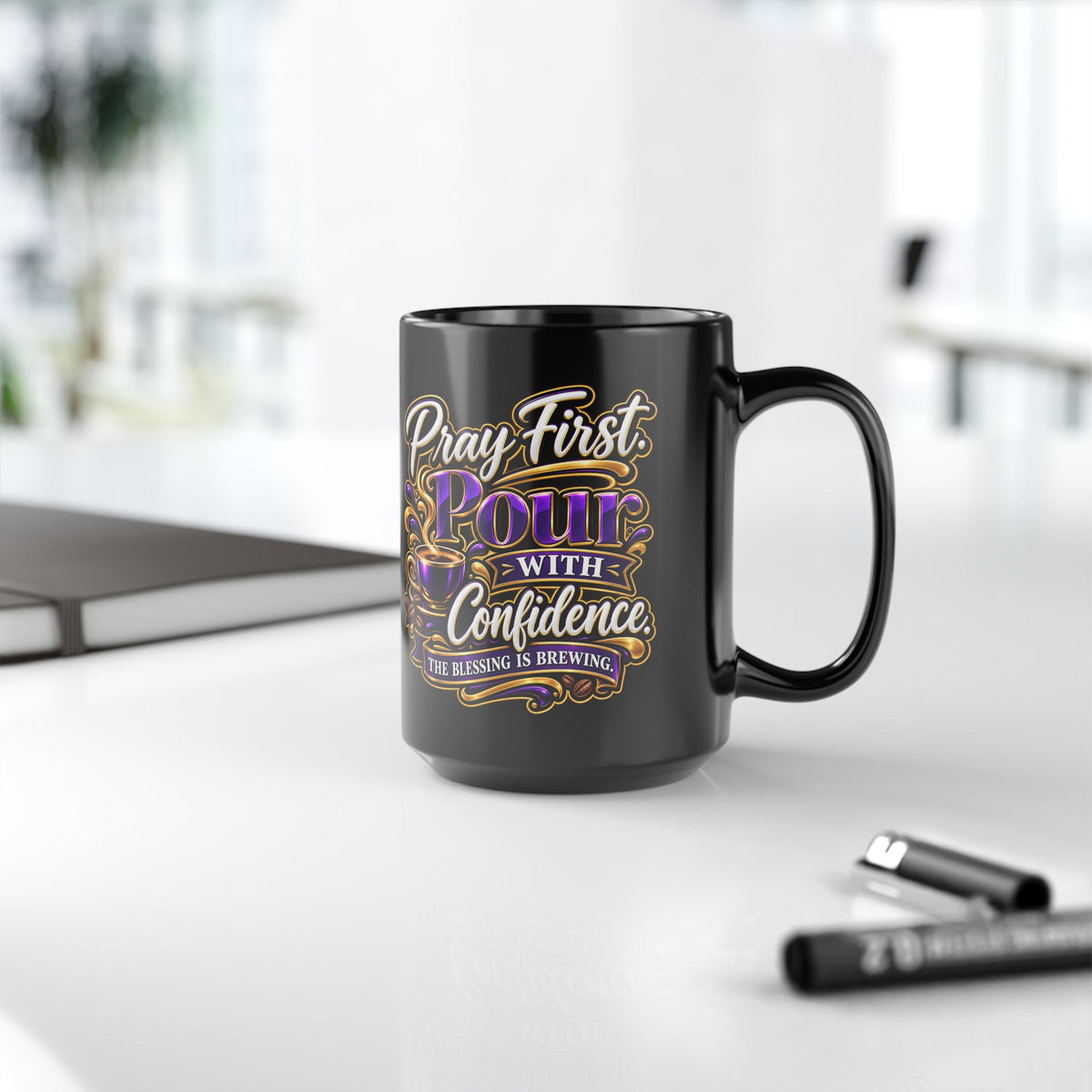 "Pray First. Pour With Confidence, DF" Divine Faith mug (Black, 11oz/15oz)