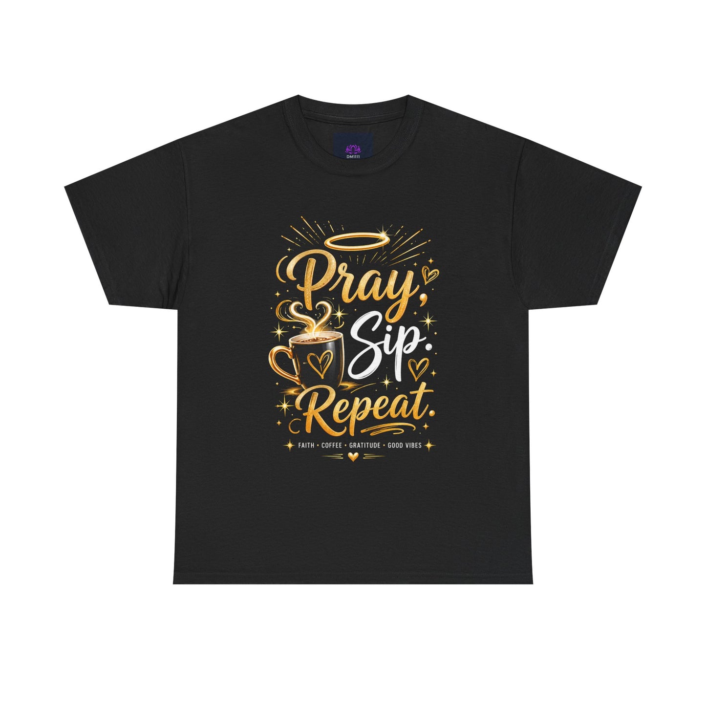 "Pray. Sip. Repeat DF" T-Shirt by DM1111
