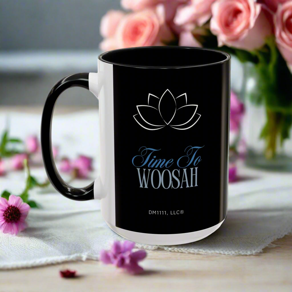 DM1111 "Time To Woosah" Accent Coffee Mug (11, 15oz)